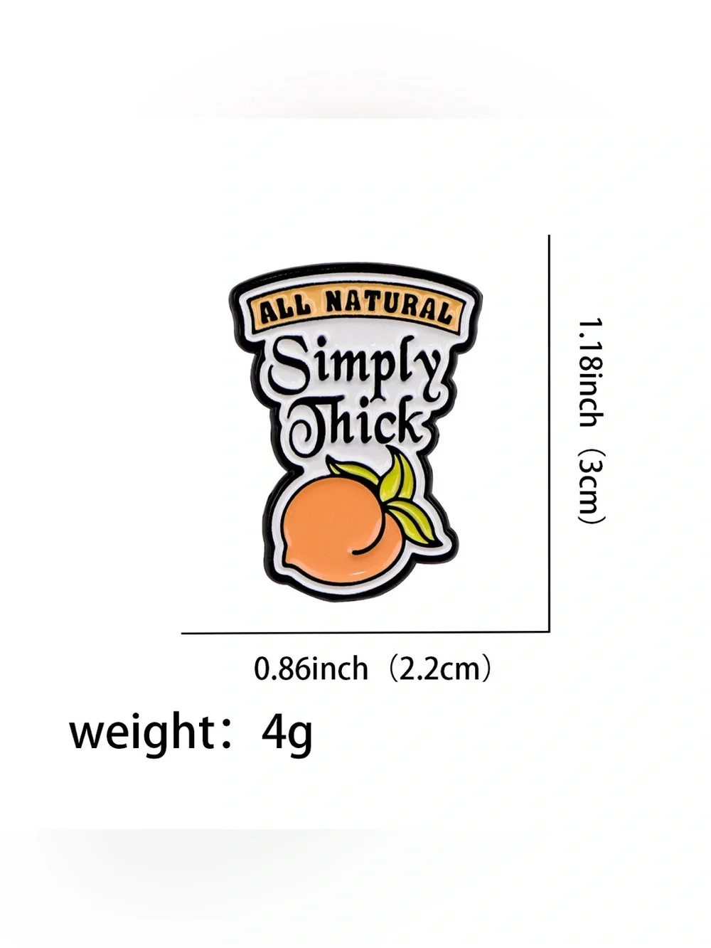 Simply Thick Enamel Pin | Funny Peach Pun Lapel Pin | Cute Curvy Humor Pin.